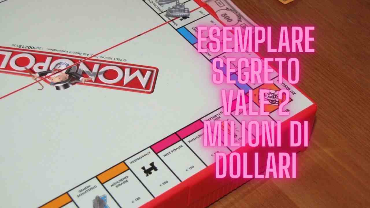 Monopoli, c'è un esemplare segreto che non conosce nessuno e vale 2 milioni di dollari